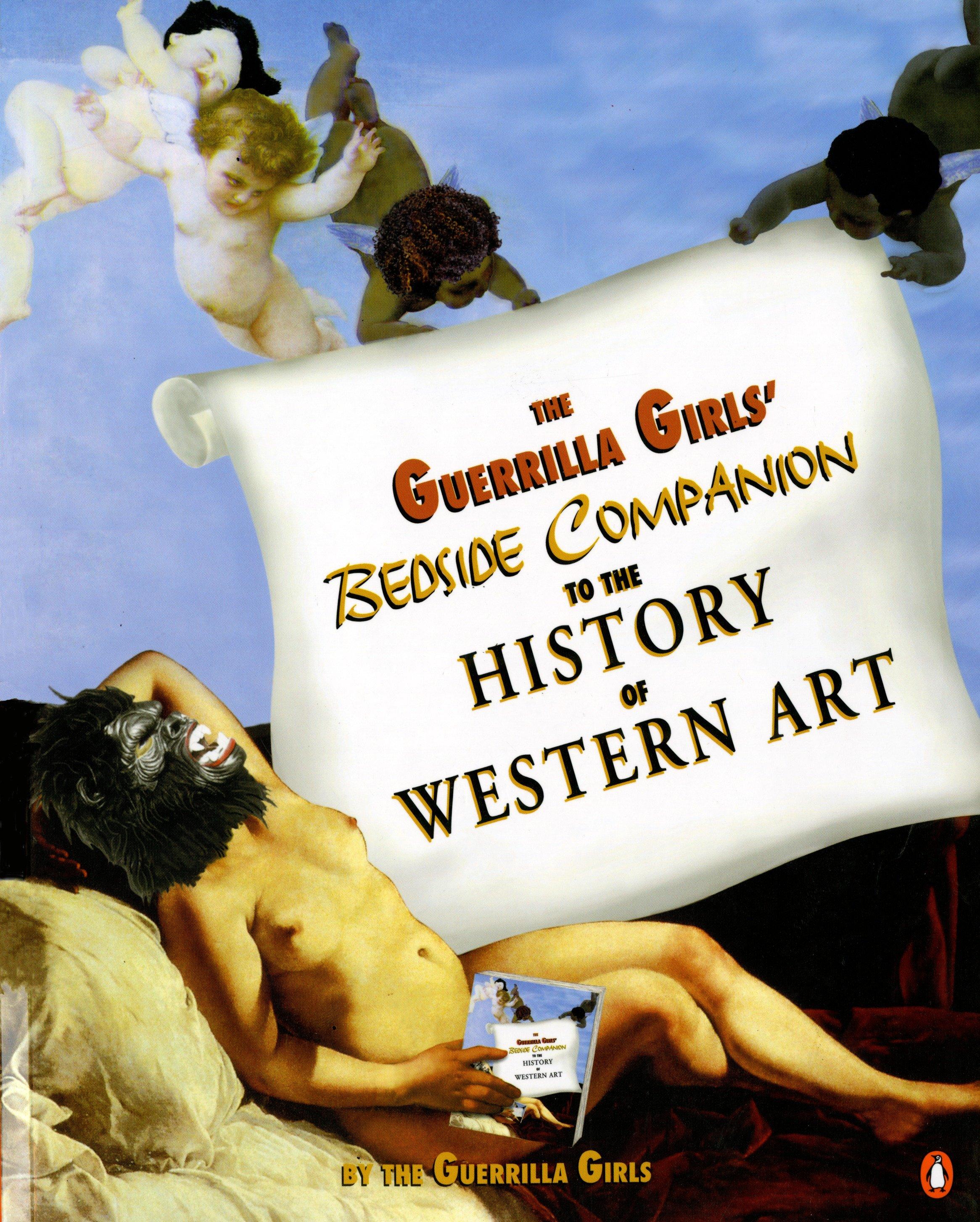 The Guerrilla Girls' Bedside Companion to the History of Western Art / Guerrilla Girls / Taschenbuch / Einband - flex.(Paperback) / Englisch / 1998 / Penguin Random House UK / EAN 9780140259971 - Guerrilla Girls