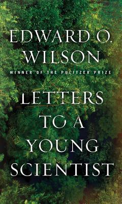 Letters to a Young Scientist / Edward O. Wilson / Buch / Gebunden / Englisch / 2013 / WW Norton & Co / EAN 9780871403773 - Wilson, Edward O.