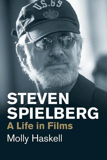 Steven Spielberg / A Life in Films / Molly Haskell / Taschenbuch / Kartoniert / Broschiert / Englisch / 2018 / Yale University Press / EAN 9780300234473 - Haskell, Molly