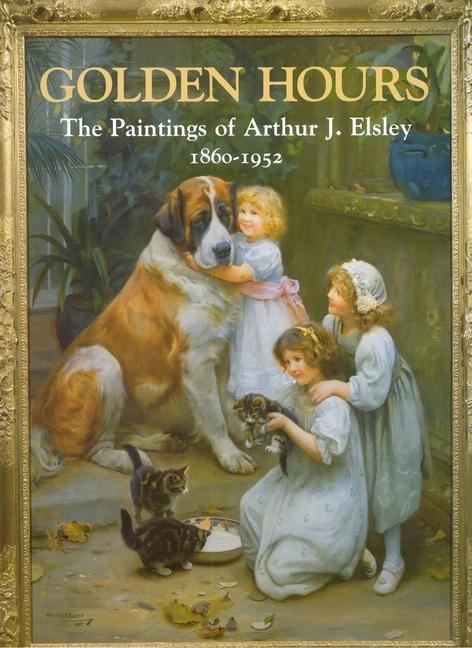 Golden Hours / Paintings of Arthur J.Elsley, 1860-1952 / Terry Parker / Buch / Gebunden / Englisch / 1998 / Richard Dennis / EAN 9780903685573 - Parker, Terry