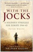 With the Jocks / A Soldier's Struggle for Europe 1944-45 / Peter White / Taschenbuch / Kartoniert / Broschiert / Englisch / 2002 / The History Press Ltd / EAN 9780750930574 - White, Peter