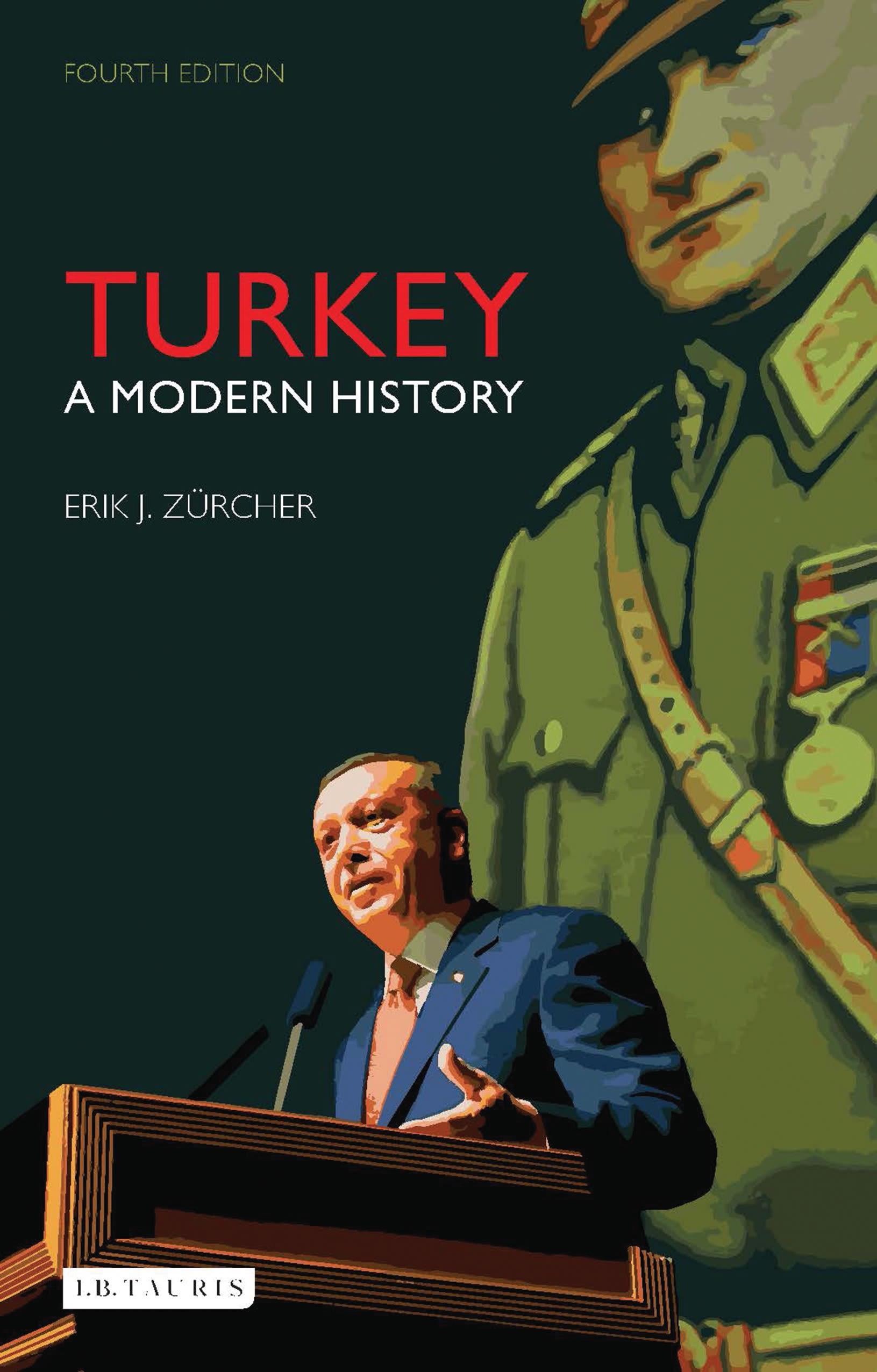 Turkey / A Modern History / Erik J. Zürcher / Taschenbuch / Englisch / 2017 / Bloomsbury Academic / EAN 9781784531874 - Zürcher, Erik J.