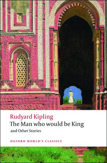 The Man Who Would Be King and Other Stories / Rudyard Kipling / Taschenbuch / Kartoniert / Broschiert / Englisch / 2008 / Sydney University Press / EAN 9780199536474 - Kipling, Rudyard