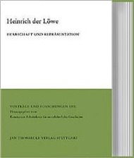 Heinrich der Löwe / Herrschaft und Repräsentation / Johannes Fried (u. a.) / Buch / Vorträge und Forschungen / Gebunden / Deutsch / 2003 / Thorbecke / EAN 9783799566575 - Fried, Johannes
