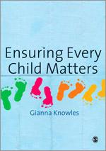 Ensuring Every Child Matters / A Critical Approach / Gianna Knowles / Taschenbuch / Kartoniert / Broschiert / Englisch / 2009 / Sage Publications Ltd / EAN 9781848601376 - Knowles, Gianna