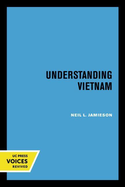Understanding Vietnam / Neil L. Jamieson / Taschenbuch / Kartoniert / Broschiert / Englisch / 1995 / University of California Press / EAN 9780520201576 - Jamieson, Neil L.