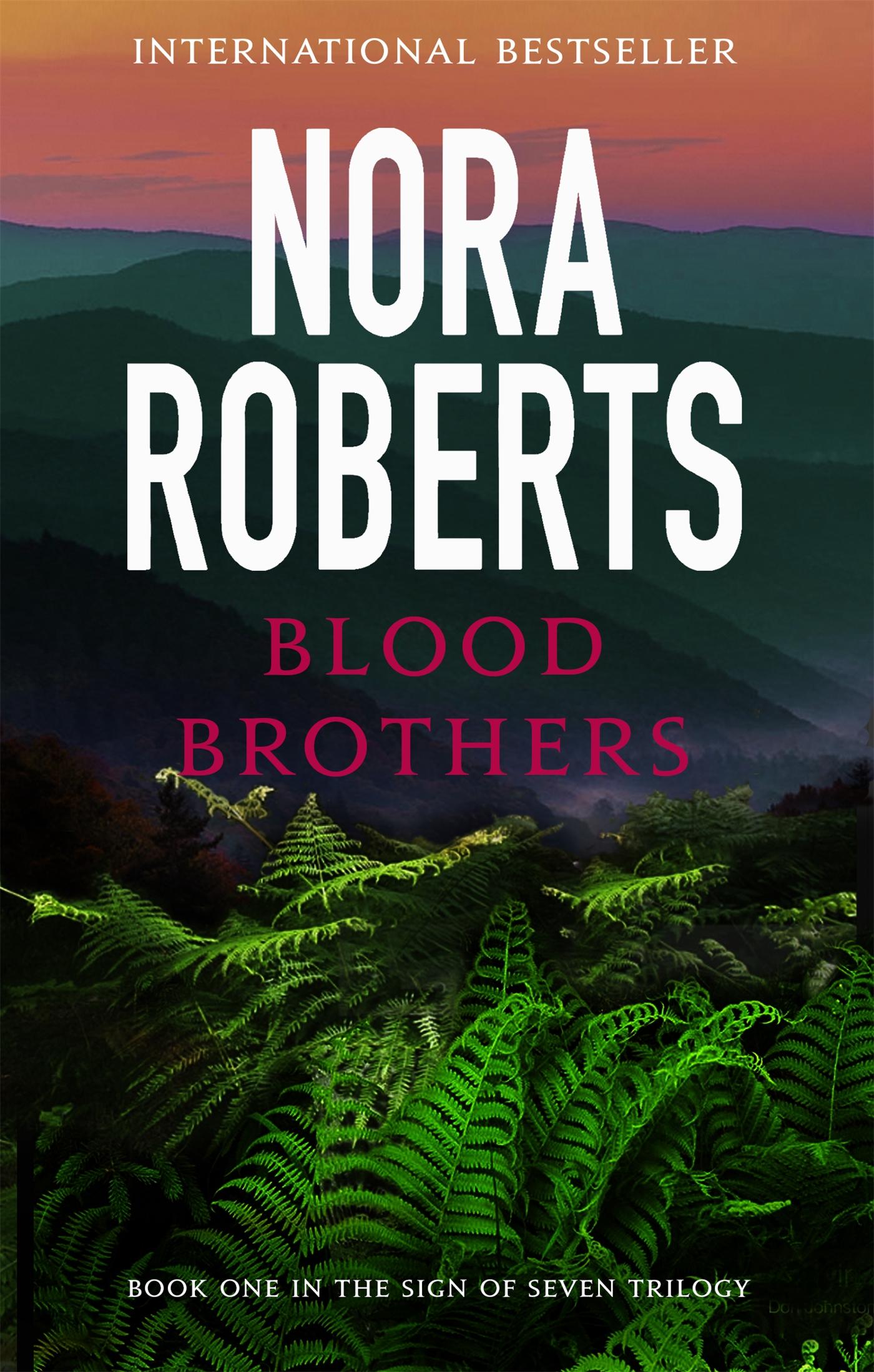 Blood Brothers / Number 1 in series / Nora Roberts / Taschenbuch / Sign of Seven Trilogy / Kartoniert / Broschiert / Englisch / 2016 / Little, Brown Book Group / EAN 9780349412276 - Roberts, Nora