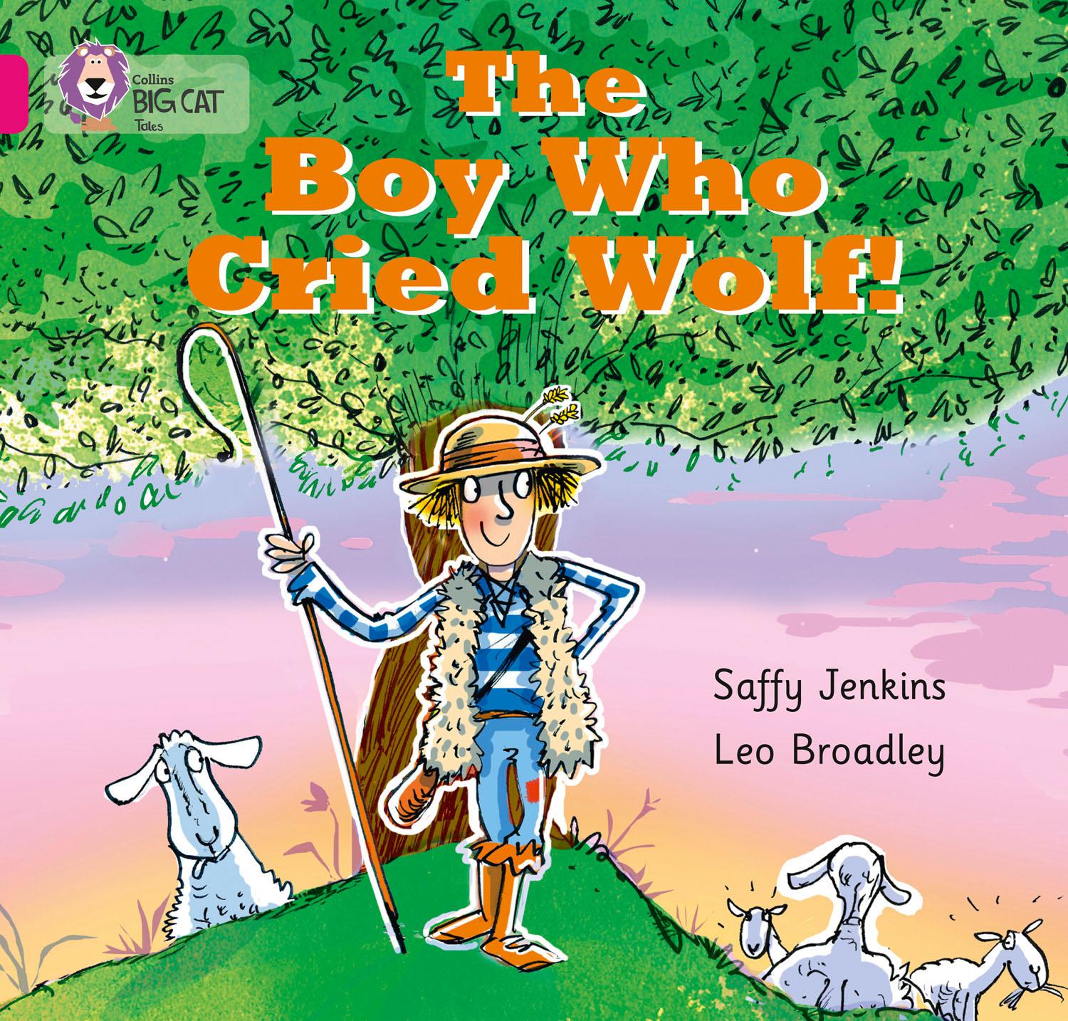 The Boy who Cried Wolf / Band 01b/Pink B / Saffy Jenkins / Taschenbuch / Collins Big Cat / Kartoniert / Broschiert / Englisch / 2013 / HarperCollins Publishers / EAN 9780007512676 - Jenkins, Saffy