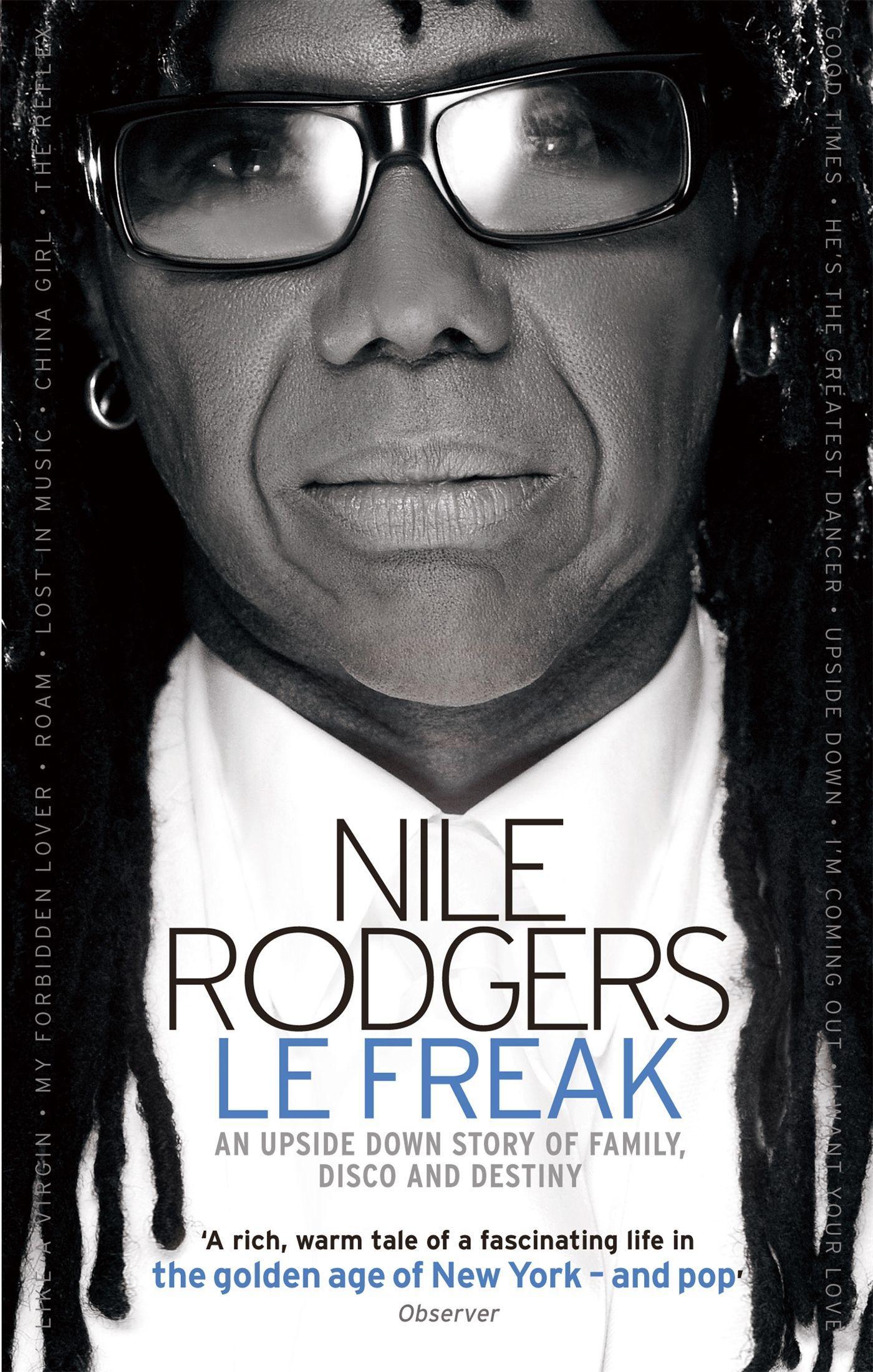 Le Freak / An Upside Down Story of Family, Disco and Destiny / Nile Rodgers / Taschenbuch / Kartoniert / Broschiert / Englisch / 2012 / Little, Brown Book Group / EAN 9780751542776 - Rodgers, Nile