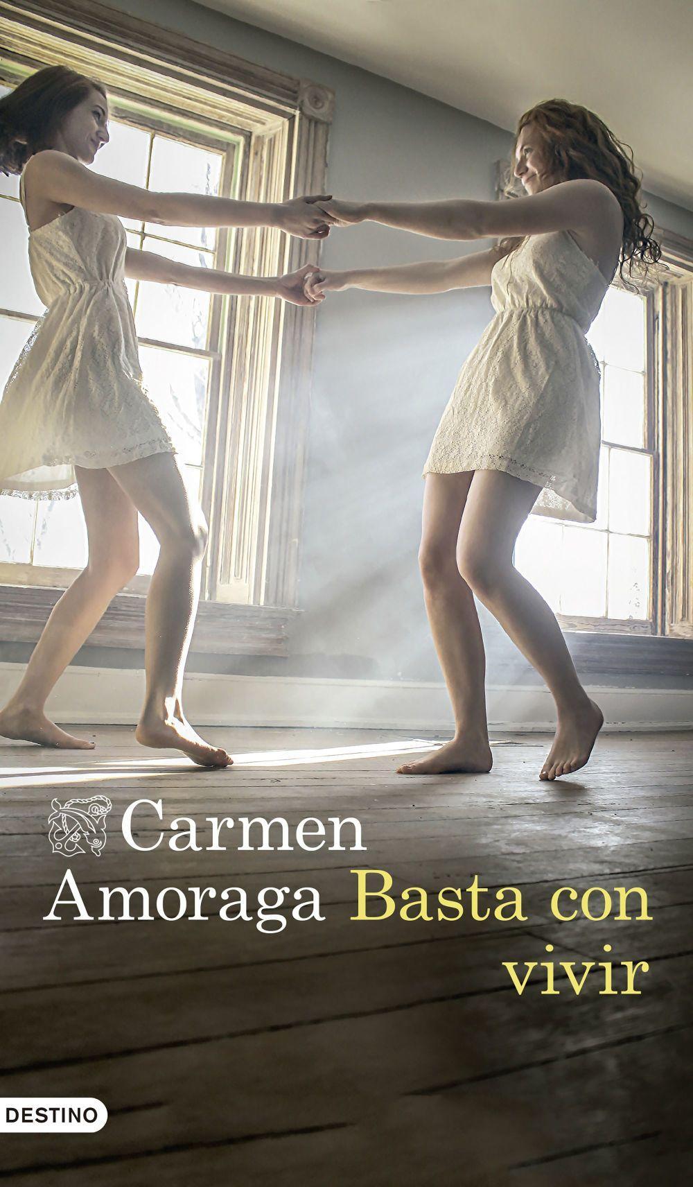 Basta con vivir / Carmen Amoraga / Taschenbuch / Spanisch / 2017 / DESTINO / EAN 9788423352876 - Amoraga, Carmen