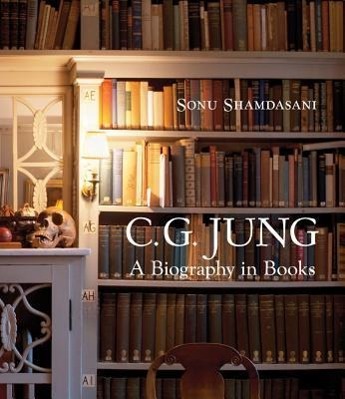 C. G. Jung: A Biography in Books / Sonu Shamdasani / Buch / Gebunden / Englisch / 2011 / WW Norton & Co / EAN 9780393073676 - Shamdasani, Sonu