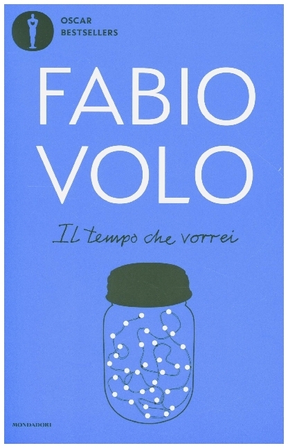 Il tempo che vorrei / Fabio Volo / Taschenbuch / Italienisch / 2020 / Mondadori (Arnoldo), Mailand / EAN 9788804723776 - Volo, Fabio