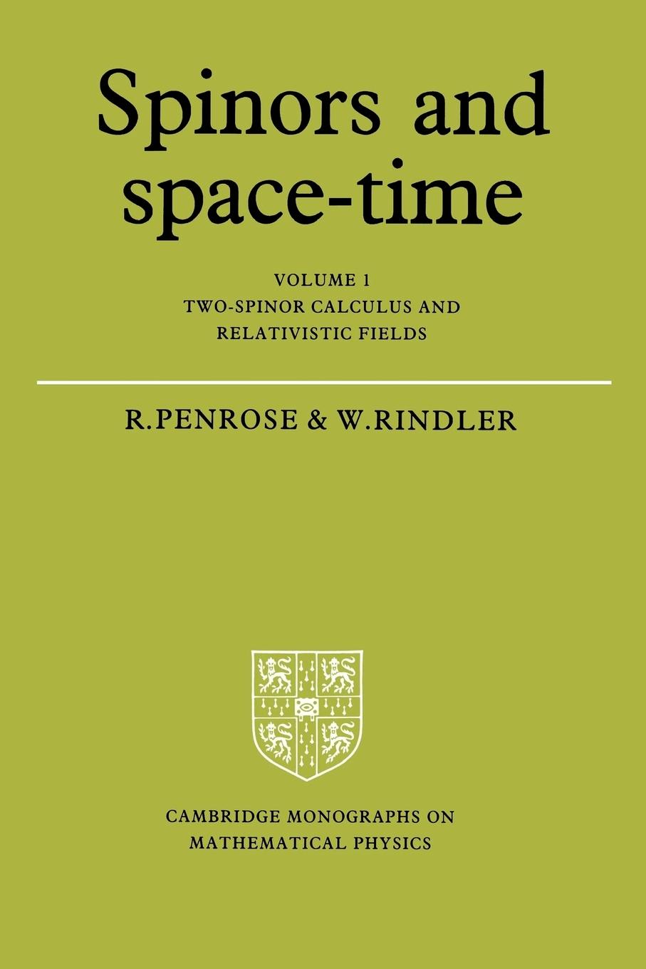 Spinors and Space-Time / Volume 1, Two-Spinor Calculus and Relativistic Fields / Roger Penrose (u. a.) / Taschenbuch / Paperback / Kartoniert / Broschiert / Englisch / 1987 / EAN 9780521337076 - Penrose, Roger
