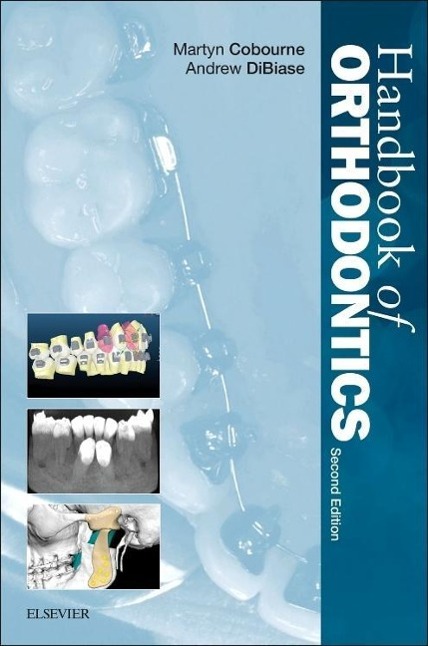 Handbook of Orthodontics / Martyn T. Cobourne (u. a.) / Taschenbuch / Kartoniert / Broschiert / Englisch / 2015 / Elsevier Science & Technology / EAN 9780723438076 - Cobourne, Martyn T. (Professor of Orthodontics, Department of Orthodontics and Craniofacial Development, King's College London Dental Institute; Hon Consultant in Orthodontics, Guy's and St Thomas' NHS Foundation Trust, King's Health Partners, UK)
