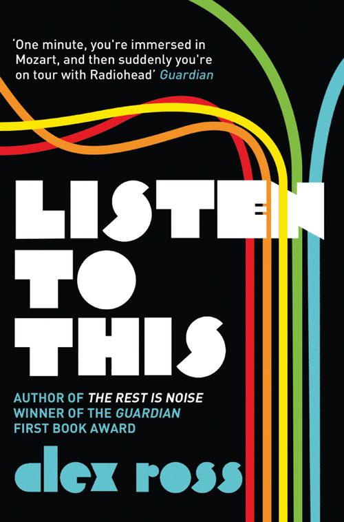 Listen to This / Alex Ross / Taschenbuch / Kartoniert / Broschiert / Englisch / 2011 / HarperCollins Publishers / EAN 9780007319077 - Ross, Alex