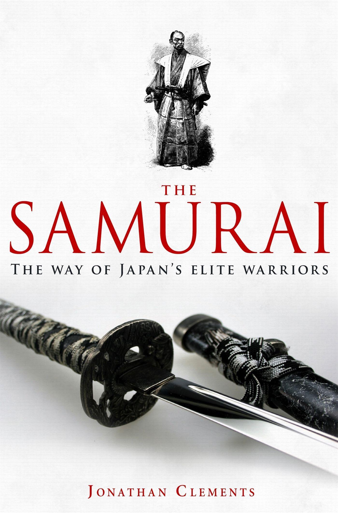 A Brief History of the Samurai / Jonathan Clements / Taschenbuch / Kartoniert / Broschiert / Englisch / 2018 / CONSTABLE & ROBINSON / EAN 9781845299477 - Clements, Jonathan