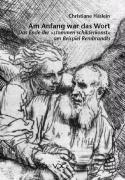An Anfang war das Wort / Das Ende der 'stommen Schilderkonst' am Beispiel Rembrandts. Diss. / Christiane Häslein / Buch / Gebunden / Deutsch / 2004 / VDG Verlag im Jonas Verlag / EAN 9783897394278 - Häslein, Christiane