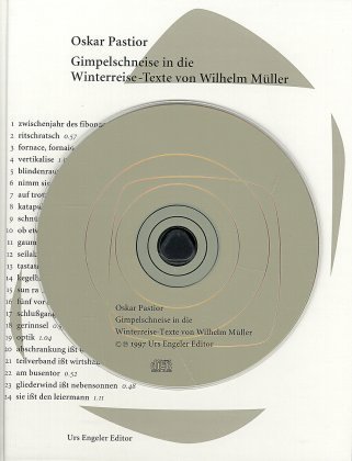 Gimpelschneise in die Winterreise / Mit CD / Oskar Pastior / Buch / 72 S. / Deutsch / 1997 / Engeler Verlage / EAN 9783952125878 - Pastior, Oskar