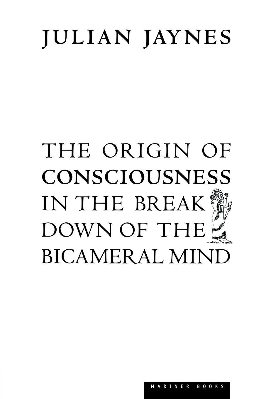 The Origin of Consciousness in the Breakdown of the Bicameral Mind / Julian Jaynes / Taschenbuch / Paperback / Kartoniert / Broschiert / Englisch / 2000 / Mariner Books / EAN 9780618057078 - Jaynes, Julian