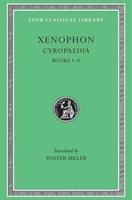 Cyropaedia, Volume I / Books 1-4 / Xenophon / Buch / Gebunden / Englisch / Harvard University Press / EAN 9780674990579 - Xenophon