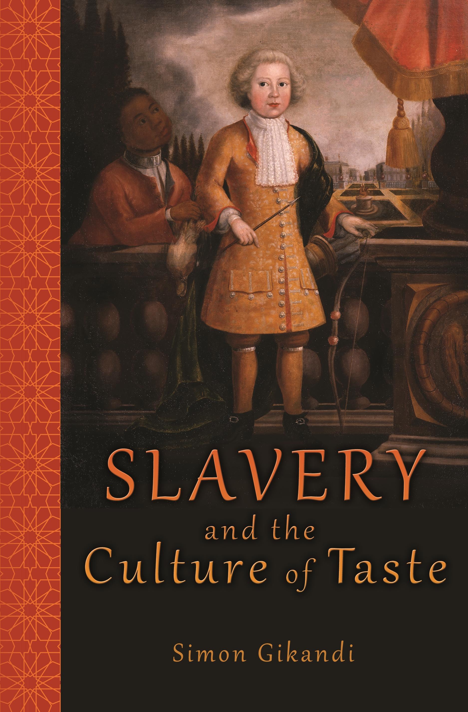 Slavery and the Culture of Taste / Simon Gikandi / Taschenbuch / Kartoniert / Broschiert / Englisch / 2014 / Princeton University Press / EAN 9780691160979 - Gikandi, Simon