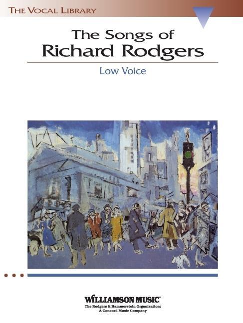 The Songs of Richard Rodgers: Low Voice / Richard Rodgers / Taschenbuch / Vocal Library / Buch / Englisch / 2002 / Hal Leonard Publishing Corporation / EAN 9780634032479 - Rodgers, Richard