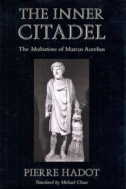 The Inner Citadel / The Meditations of Marcus Aurelius / Pierre Hadot / Taschenbuch / Kartoniert / Broschiert / Englisch / 2002 / Harvard University Press / EAN 9780674007079 - Hadot, Pierre