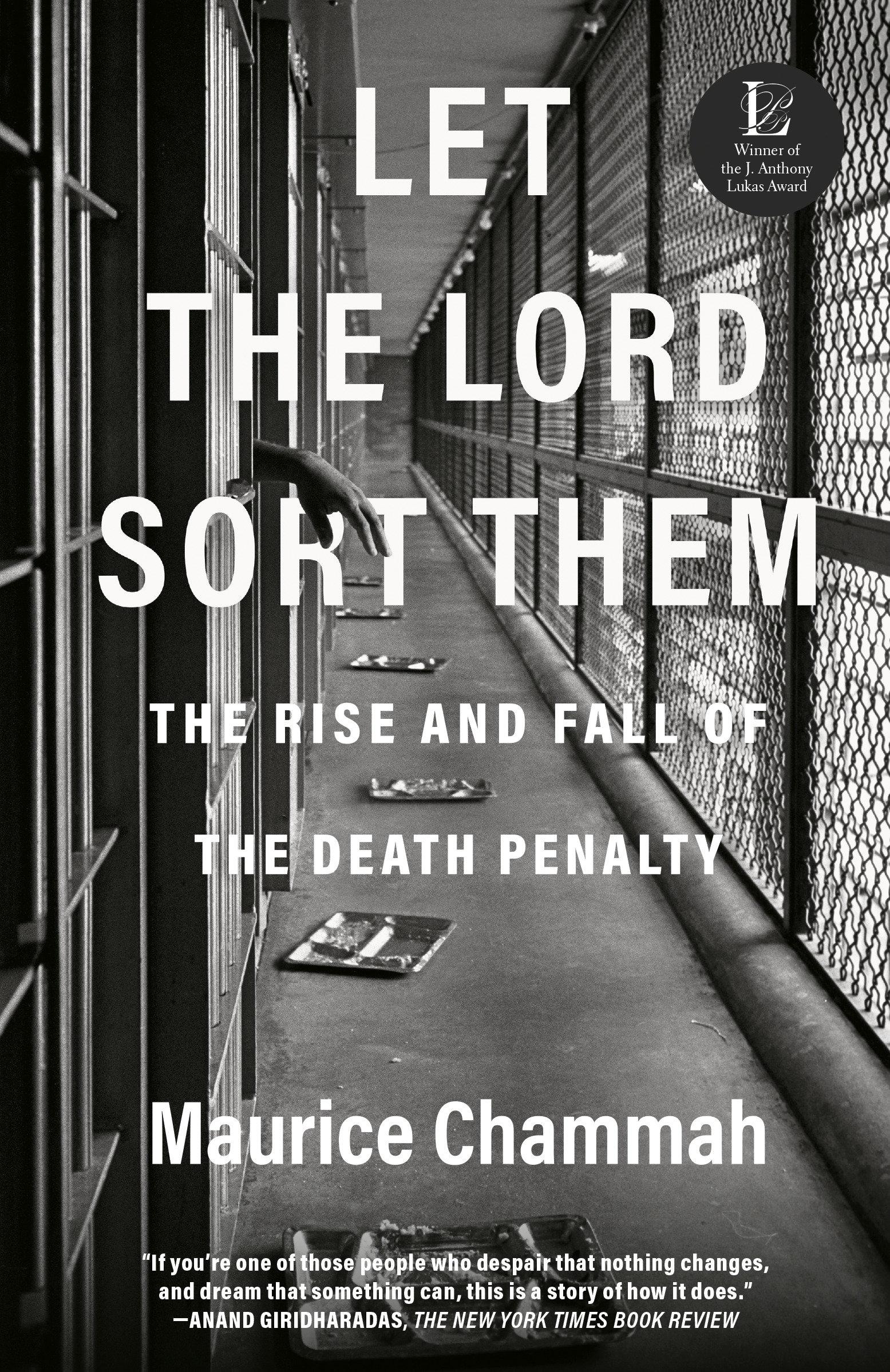Let the Lord Sort Them: The Rise and Fall of the Death Penalty / Maurice Chammah / Taschenbuch / Einband - flex.(Paperback) / Englisch / 2022 / CROWN PUB INC / EAN 9781524760281 - Chammah, Maurice
