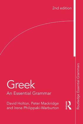 Greek: An Essential Grammar of the Modern Language / David Holton (u. a.) / Taschenbuch / Einband - flex.(Paperback) / Englisch / 2015 / Taylor & Francis Ltd / EAN 9781138930681 - Holton, David