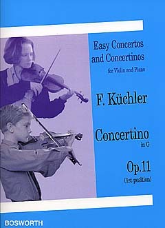Concertino in G Op. 11 / 1st Position / Ferdinand Küchler / Taschenbuch / Easy Concertos And Concertinos / Buch / Englisch / 2003 / Bosworth / EAN 9781846090981 - Küchler, Ferdinand