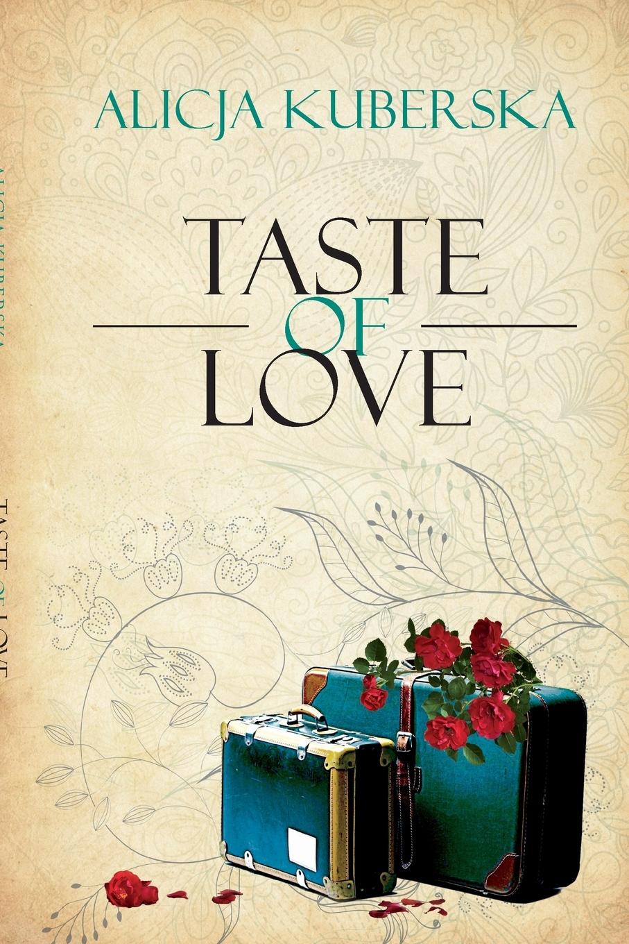Taste of Love / Alicja Kuberska / Taschenbuch / Paperback / Englisch / 2016 / Lulu.com / EAN 9781329654181 - Kuberska, Alicja