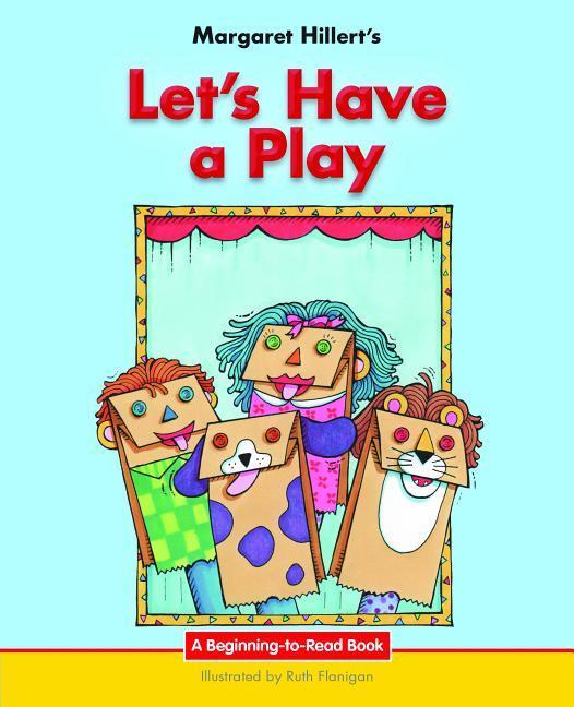Let's Have a Play / Margaret Hillert / Buch / Beginning-To-Read / Gebunden / Englisch / 2016 / NORWOOD HOUSE PR / EAN 9781599538181 - Hillert, Margaret