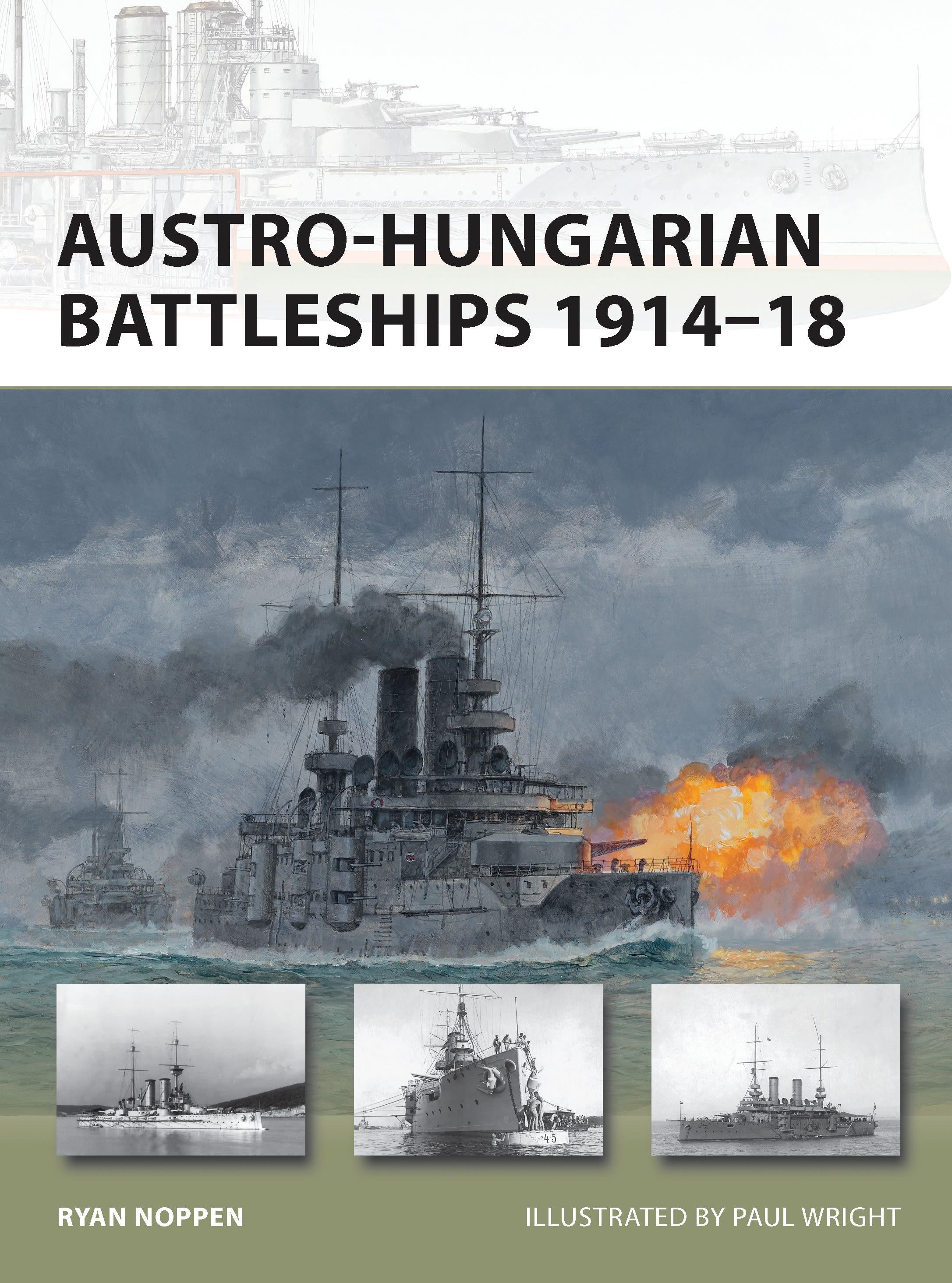Austro-Hungarian Battleships 1914-18 / Ryan K. Noppen / Taschenbuch / New Vanguard / Kartoniert / Broschiert / Englisch / 2012 / OSPREY PUB INC / EAN 9781849086882 - Noppen, Ryan K.