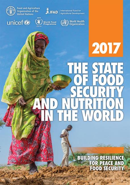 The State of Food Security and Nutrition in the World 2017: Building Resilience for Peace and Food Security / Food And Agriculture Organization / Taschenbuch / Kartoniert / Broschiert / Englisch - Food And Agriculture Organization