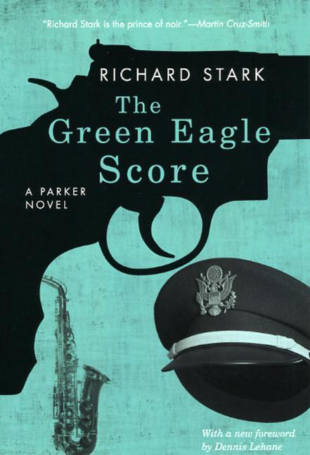 The Green Eagle Score / Richard Stark / Taschenbuch / Parker Novels / Kartoniert / Broschiert / Englisch / 2010 / UNIV OF CHICAGO PR / EAN 9780226771083 - Stark, Richard