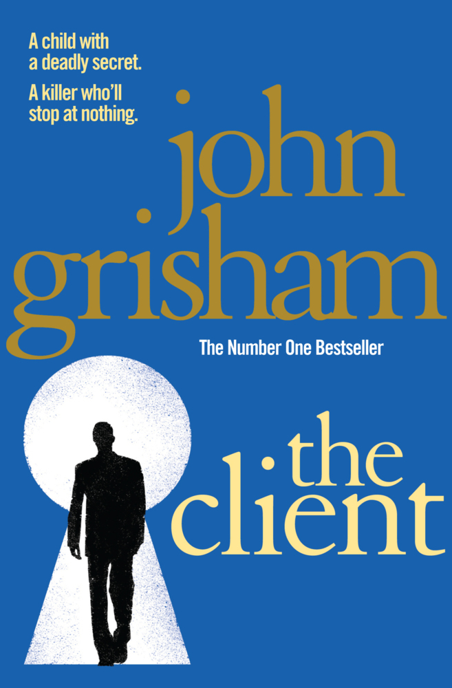 The Client / John Grisham / Taschenbuch / B-format paperback / Kartoniert / Broschiert / Englisch / 2010 / Random House UK Ltd / EAN 9780099537083 - Grisham, John