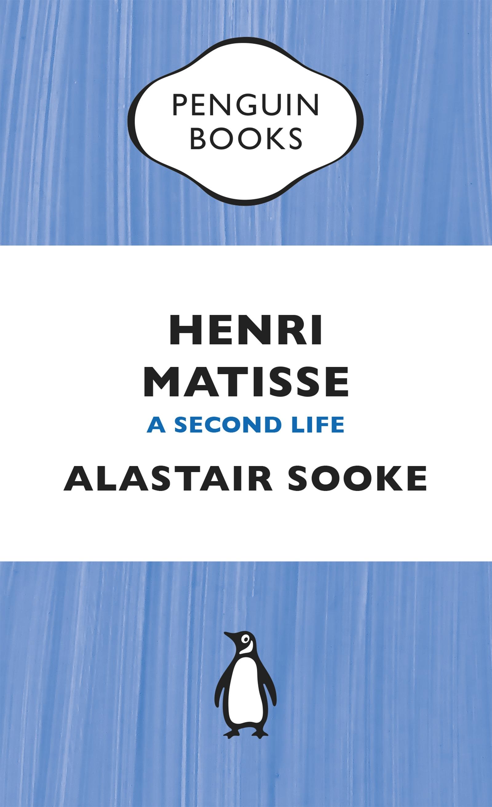 Henri Matisse / A Second Life / Alastair Sooke / Taschenbuch / Kartoniert / Broschiert / Englisch / 2014 / Penguin Books Ltd / EAN 9780241969083 - Sooke, Alastair