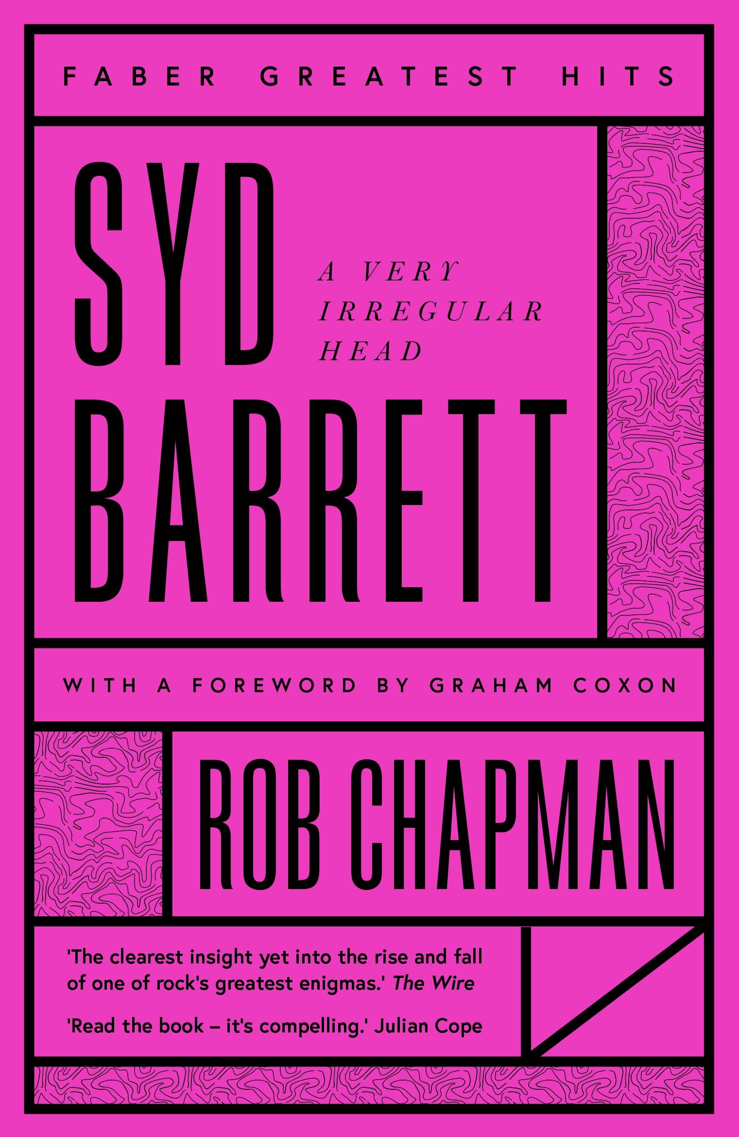 Syd Barrett / A Very Irregular Head / Rob Chapman / Taschenbuch / Kartoniert / Broschiert / Englisch / 2020 / Faber & Faber / EAN 9780571359783 - Chapman, Rob