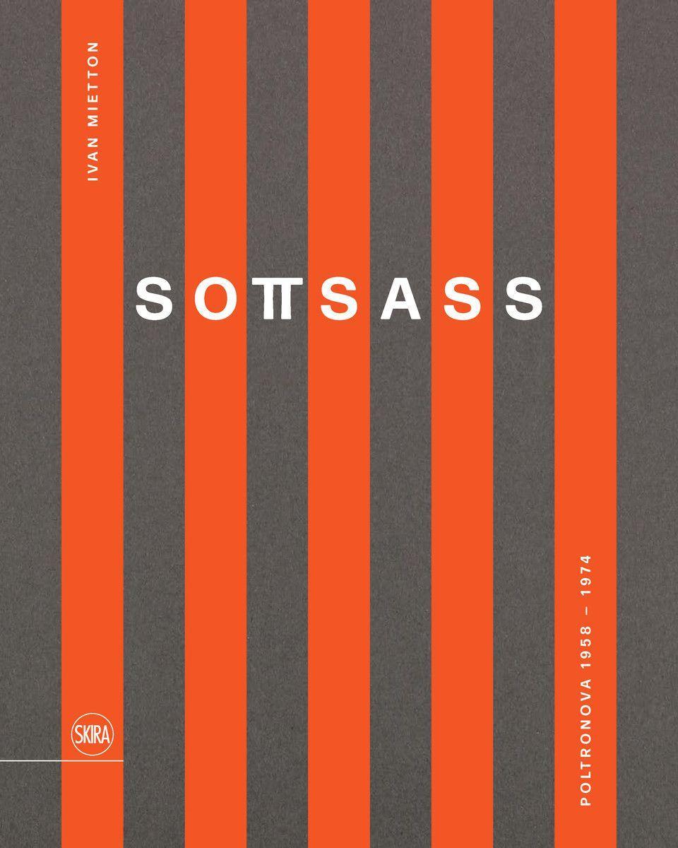 Sottsass (Bilingual edition) / Poltronova 1958-1974 / Ivan Mietton / Buch / Gebunden / Englisch / 2022 / Editions Skira Paris / EAN 9782370741684 - Mietton, Ivan