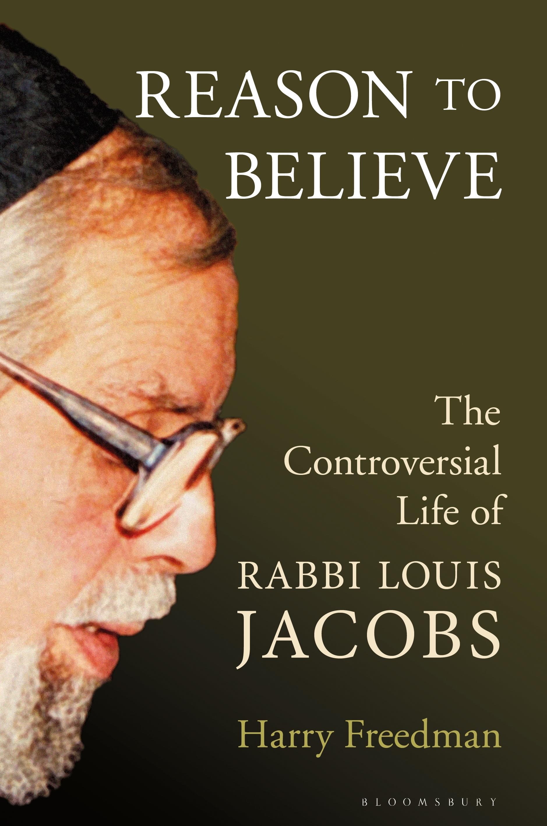 Reason to Believe / The Controversial Life of Rabbi Louis Jacobs / Harry Freedman / Buch / Gebunden / Englisch / 2020 / Bloomsbury Publishing PLC / EAN 9781472979384 - Freedman, Harry