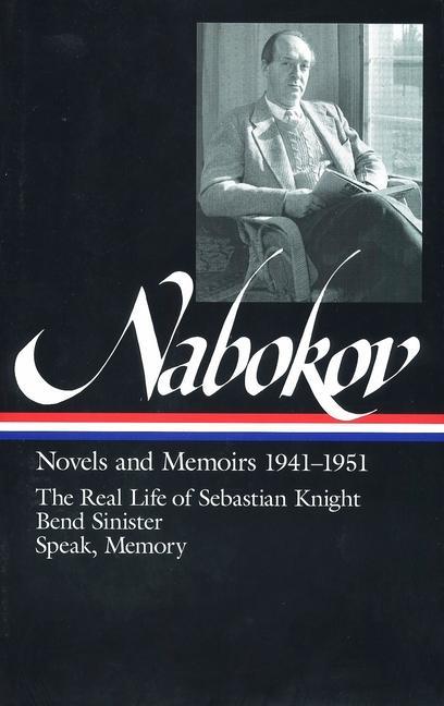 Vladimir Nabokov: Novels and Memoirs 1941-1951 (Loa #87): The Real Life of Sebastian Knight / Bend Sinister / Speak, Memory / Vladimir Nabokov / Buch / Library of America Vladimir Na / Englisch / 1996 - Nabokov, Vladimir