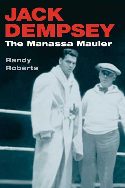 Jack Dempsey / The Manassa Mauler / Randy Roberts / Taschenbuch / Kartoniert / Broschiert / Englisch / 2003 / University of Illinois Press / EAN 9780252071485 - Roberts, Randy