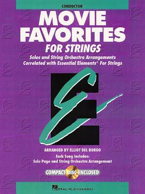 Essential Elements Movie Favorites for Strings: Conductor [With CD (Audio)] / Taschenbuch / Essential Elements for Strings / CD (AUDIO) / Partitur + CD / Englisch / 1999 / EAN 9780793584185