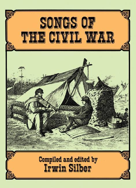 Songs of the Civil War / Irwin Silber / Taschenbuch / Dover Song Collections / Buch / Englisch / 1995 / Dover Publications / EAN 9780486284385 - Silber, Irwin