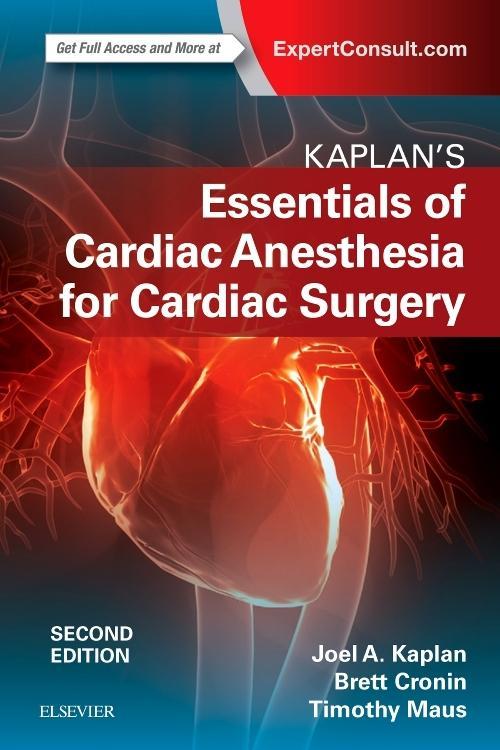 Kaplan's Essentials of Cardiac Anesthesia / Joel A. Kaplan / Taschenbuch / Kartoniert / Broschiert / Englisch / 2017 / Elsevier - Health Sciences Division / EAN 9780323497985 - Kaplan, Joel A.