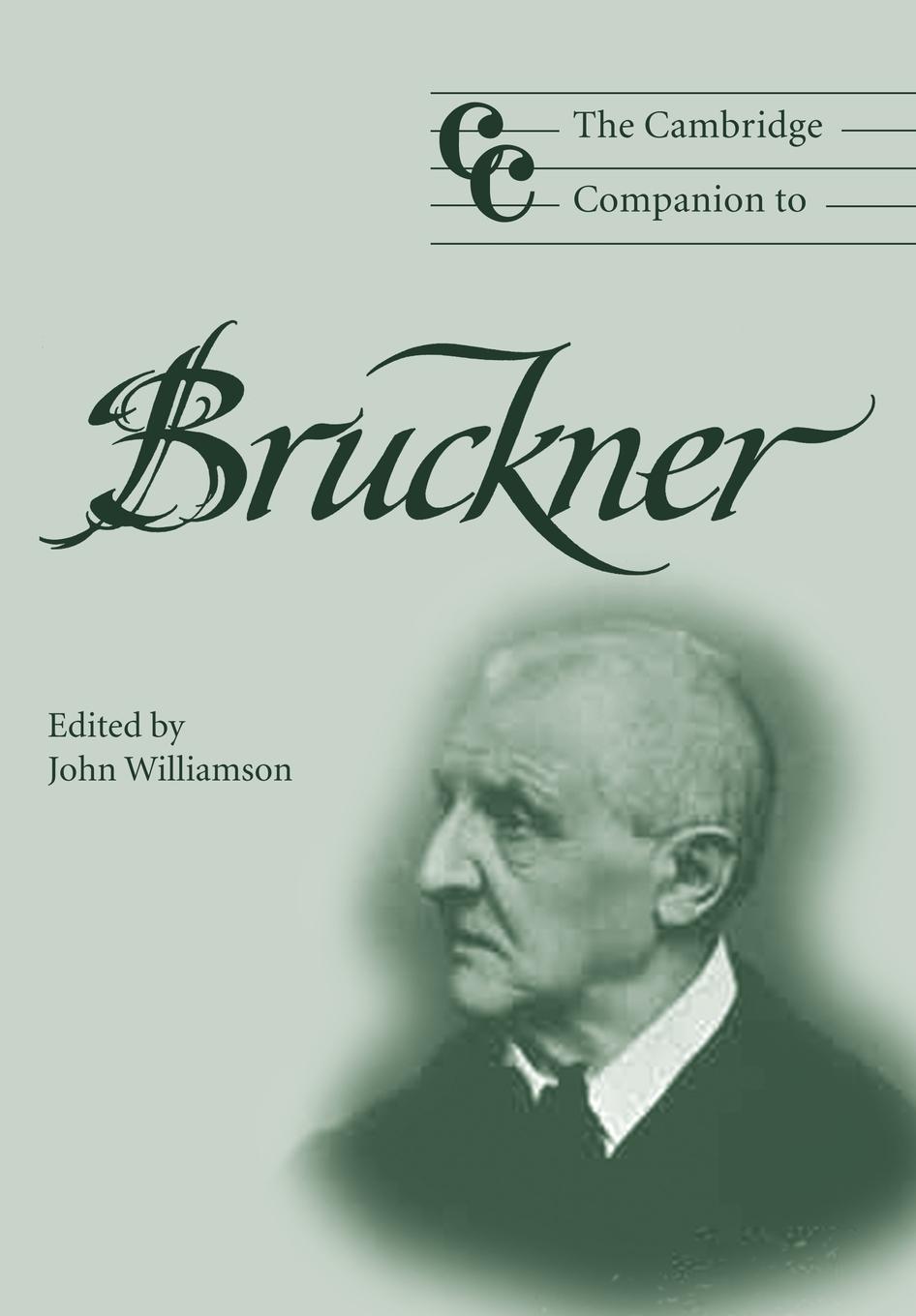The Cambridge Companion to Bruckner / John Williamson / Taschenbuch / Paperback / Buch / Englisch / 2009 / Cambridge University Press / EAN 9780521008785 - Williamson, John