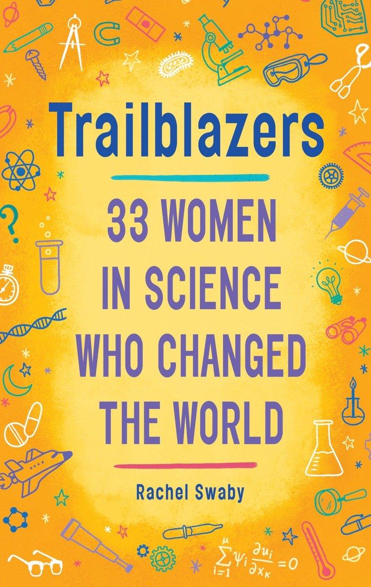 Trailblazers: 33 Women in Science Who Changed the World / Rachel Swaby / Taschenbuch / Einband - flex.(Paperback) / Englisch / 2017 / Random House Children's Books / EAN 9780399554186 - Swaby, Rachel