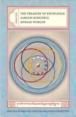 The Treasury of Knowledge: Book One / Myriad Worlds / Jamgon Kongtrul / Buch / Einband - fest (Hardcover) / Englisch / 2003 / Shambhala Publications Inc / EAN 9781559391887 - Kongtrul, Jamgon