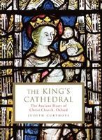 The King's Cathedral / The ancient heart of Christ Church, Oxford / Judith Curthoys / Buch / Gebunden / Englisch / 2019 / Profile Books Ltd / EAN 9781788162487 - Curthoys, Judith