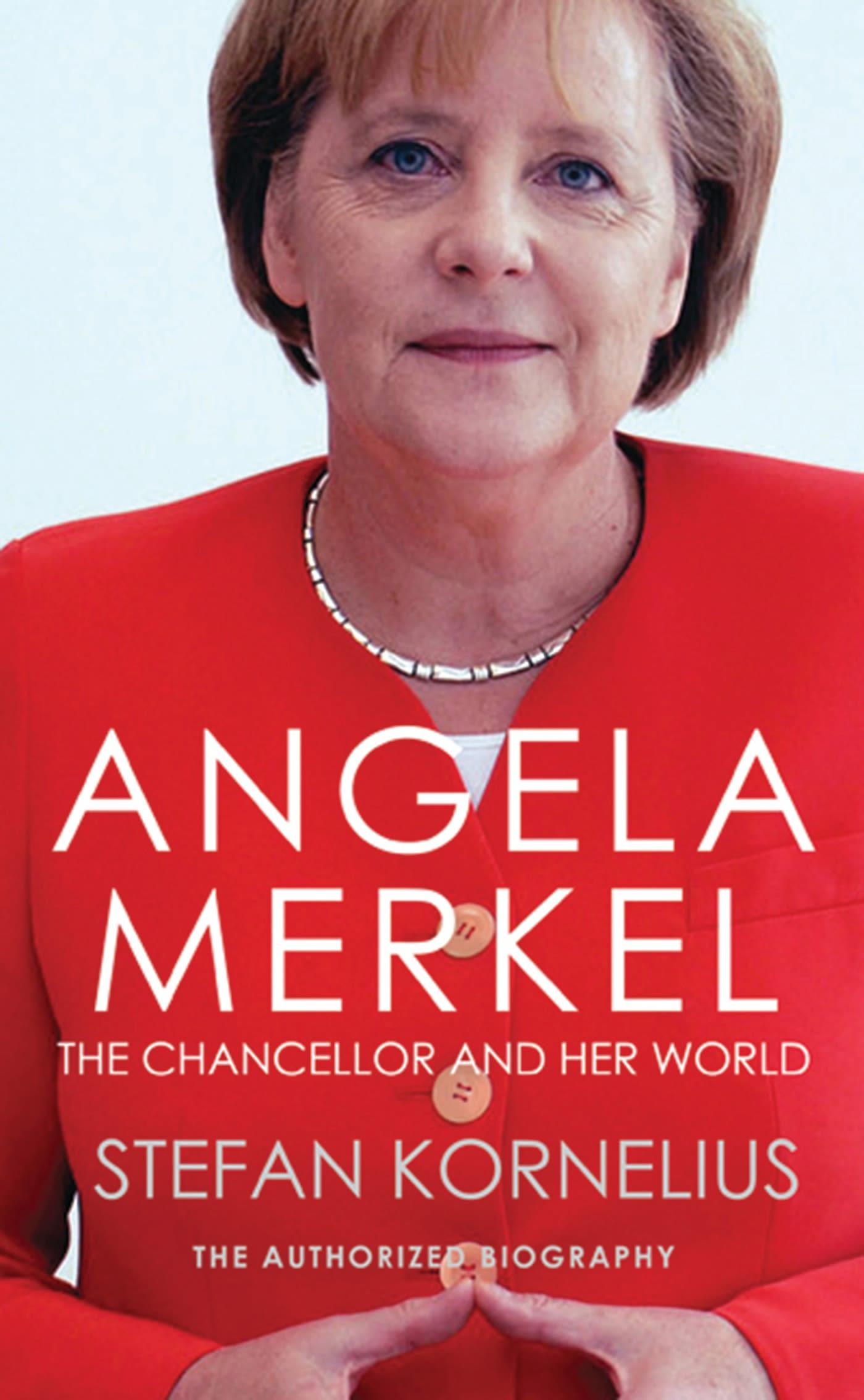 Angela Merkel / The Chancellor and Her World / Stefan Kornelius / Taschenbuch / 279 S. / Englisch / 2014 / Alma Books Ltd / EAN 9781846883187 - Kornelius, Stefan